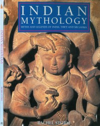 Indian Mythology: Myths and Legends of India, Tibet and Sri Lanka