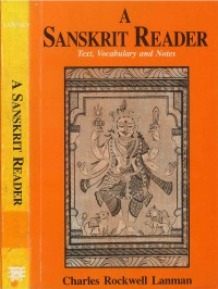 A Sanskrit Reader: Text, Vocabulary and Notes