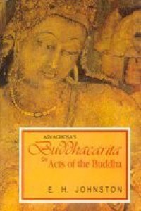 Buddhacarita or Acts of the Buddha