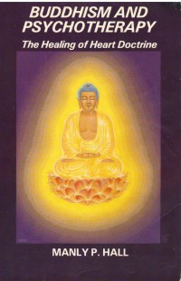 Buddhism And Psychotherapy : The Healing of Heart Doctrine