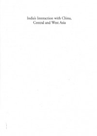 India's Interaction with China, Central and West Asia