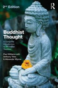 Buddhist Thought: A Complete Introduction to the Indian Tradition