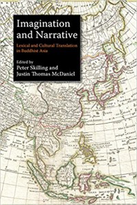 Imagination and Narrative: Lexical and Cultural Translation in Buddhist Asia