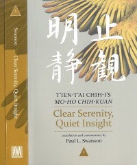 Clear serenity, quiet insight  : T'ien-t'ai Chih-i's Mo-ho chih-kuan