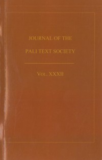 Journal Of The Pali Text Society: Vol.32: Vol.XXXII; [JPTS]