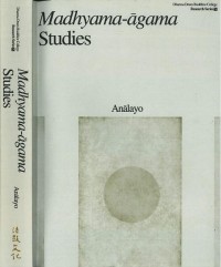 Madhyama-āgama studies = 中阿含研究 / Zhong e han yan jiu