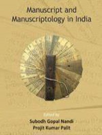 Manuscript and manuscriptology in India