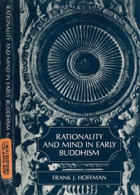 Rationality and Mind in Early Buddhism