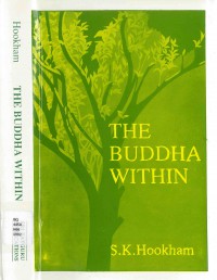 The Buddha within : Tathagatagarbha doctrine according to the Shentong interpretation of the Ratnagotravibhaga