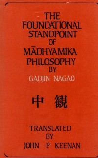 The Foundational Standpoint of Madhyamika Philosophy