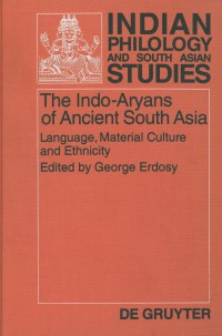 The Indo-Aryans of ancient South Asia : language, material culture and ethnicity