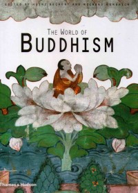 The World of Buddhism : Buddhist monks and nuns in society and culture
