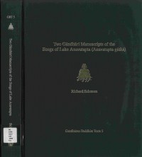 Two Gandhari Manuscripts of the Songs of Lake Anavatapta