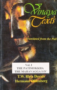 Vinaya Texts Translated from the Pali, Vol. 1 : The Patimokkha, The Mahavaga I-IV