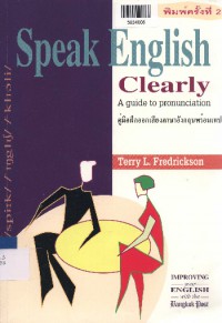 คู่มือฝึกออกเสียงภาษาอังกฤษ = Speak English Clearly