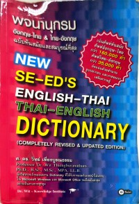 พจนานุกรม อังกฤษ-ไทย & ไทย-อังกฤษ ฉบับทันสมัยและสมบูรณ์ที่สุด
NEW SE-ED’S ENGLISH-THAI & THAI-ENGLISH. DICTIONARY (COMPLETELY REVISED &UPDATED. EDITION)