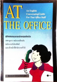 AT THE OFFICE:  An English Conversation Guide For Thai Office Staff