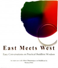 East Meets West (Easy Conversations on Practical Buddhist Wisdom)