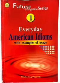 Future magazine Series 1 Everyday American Idioms with examples of usage