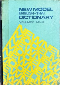 NEW MODEL ENGLISH - THAI DICTIONARY VOLUME 2 M to Z