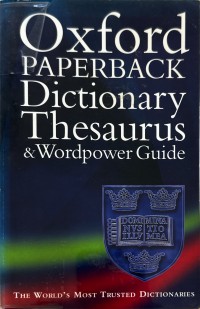 Oxford PAPERBACK Dictionary Thesaurus & Word-power. Guidelines