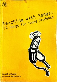 Teaching with Song : 70 Songs for You Students