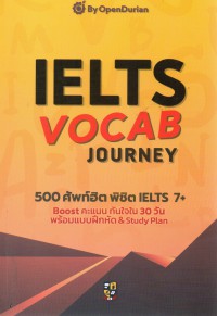 IELTS VOCAB Journey 500 ศัพท์ฮิต พิชิต IELTS 7+