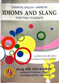 IDIOMS AND SLANG FOR THAI STUDENTS