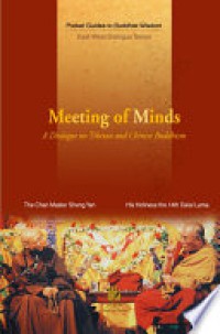 Meeting of minds : a dialogue on Tibetan and Chinese Buddhism