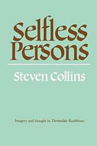 Selfless persons : imagery and thought in Theravāda Buddhism