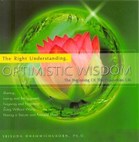 Optimistic Wisdom (The Right Understanding)