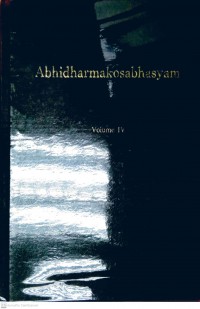 Abhidharmakośabhāṣyam. Vol. 4