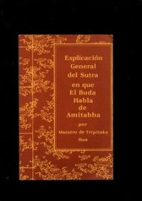 Explicación General del Sutra en que El Buda Habla de Amitabha