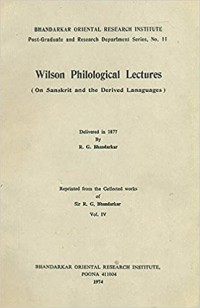 Wilson philological lectures : on Sanskrit and the derived languages, delivered