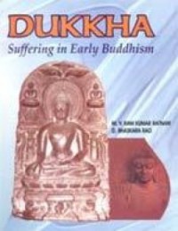 Dukkha : suffering in early Buddhism