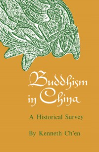 Buddhism in China : a historical survey