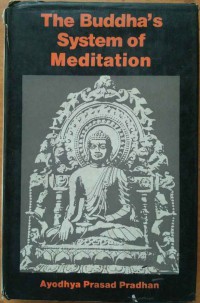 The Buddha's system of meditation V.1