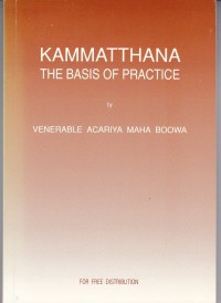 Kammatthana : the basis of practice