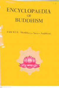 Encyclopaedia of buddhism Fasc. 3, Akankheyya Sutta-Anabhirati