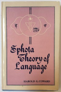 The sphota theory of language : a philosophical analysis