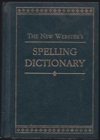 The new Webster's spelling dictionary