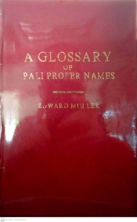 A GLOSSARY OF PALIPROPER NAMES