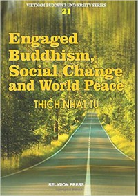 Engaged Buddhism, Social Change and World Peace