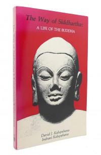 The way of Siddhartha : a life of the Buddha