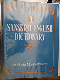 A Sanskrit-English dictionary etymologically and philologically arranged with special reference to cognate Indo-European languages