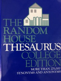 Thesaurus: Random House College edition