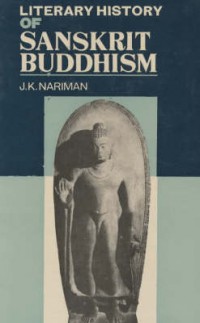 Literary history of Sansakrit Buddhism (from Winternitz, Sylvain Leve, Huber)