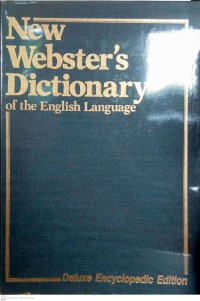 The new Webster encyclopedic dictionary of the English language.