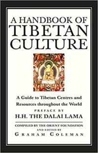 A handbook of Tibetan culture : guide to Tibetan centres and resources throughout the world