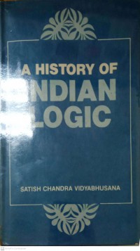 A history of Indian logic : ancient, mediaeval and modern schools